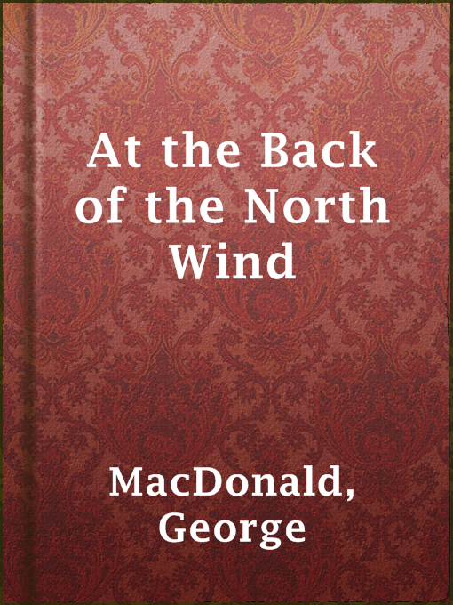 George MacDonald创作的At the Back of the North Wind作品的详细信息 - 可供借阅